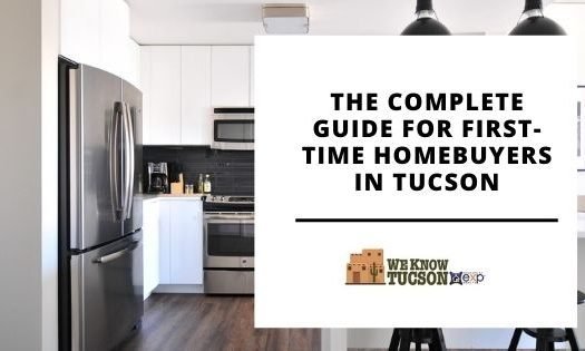 Complete Guide for First Time Home Buyers Tucson